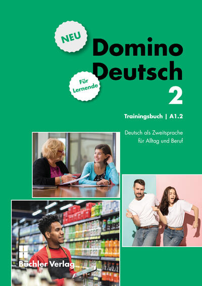 Domino Deutsch 2 NEU <br>  Trainingsbuch A1.2  <br>   für Lernende